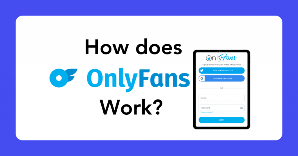 How OnlyFans Works The Ultimate OnlyFans Alternative for creators 