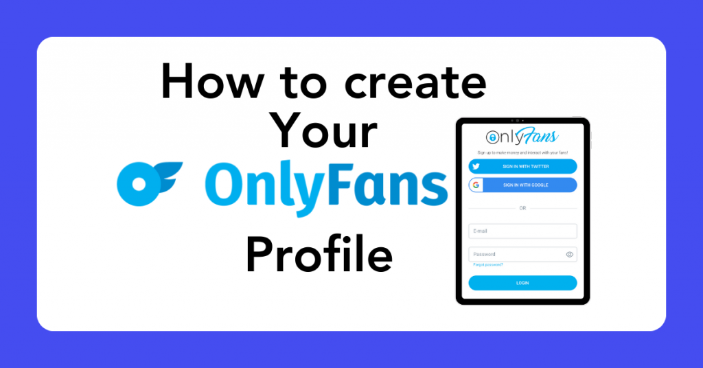 how to create an onlyfans profile