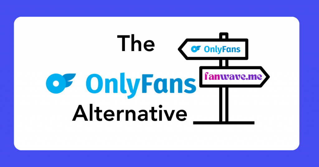 OnlyFans Alternative Fansly alternative