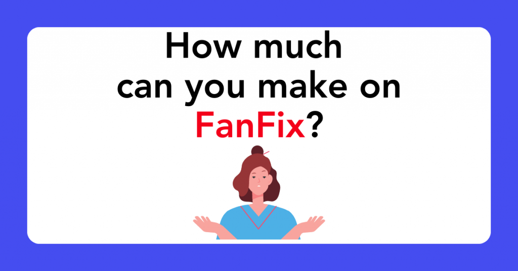 How much can you make on FanFix