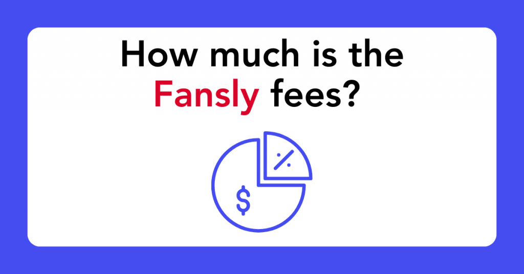 How much is the Fansly fees