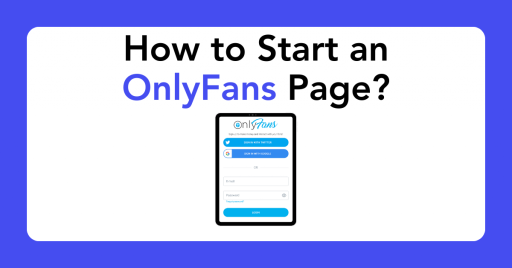 How to Start an OnlyFans Page