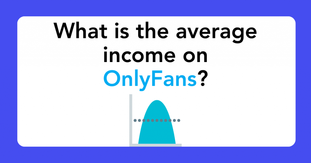 What is the average income on OnlyFans